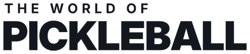 The World of Pickleball